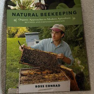 Natural Beekeeping: Organic Approaches to Modern Apiculture
